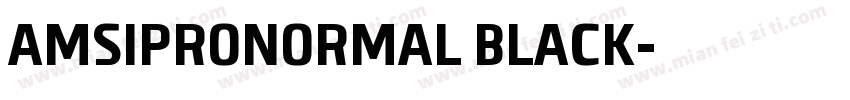 AMSIPRONORMAL BLACK字体转换